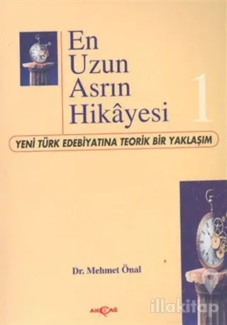 En Uzun Asrın Hikayesi-1 Yeni Türk Edebiyatına Teorik Bir Yaklaşım