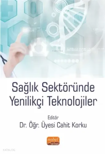 Sağlık Sektöründe Yenilikçi Teknolojiler