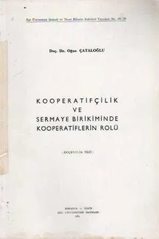 Kooperatifçilik ve Sermaye Birikiminde Kooperatiflerin Rolü