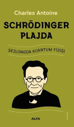 Schrödinger Plajda - Şezlongda Kuantum Fiziği