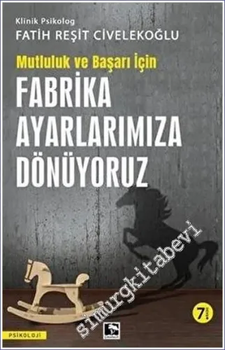 Başarı ve Mutluluk İçin Fabrika Ayarlarımıza Dönüyoruz - 2023
