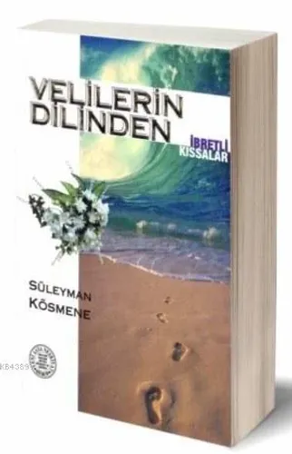 Velilerin Dilinden İbretli Kıssalar- 2819