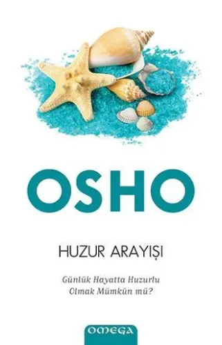 Huzur Arayışı – Günlük Hayatta Huzurlu Olmak Mümkün mü?
