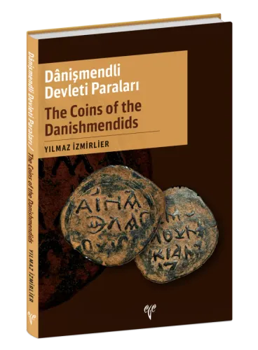 Danişmendli Devleti Paraları / The Coins of the Danishmendids
