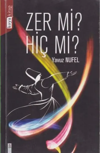 Zer mi Hiç mi