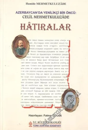 Azerbaycan'da Yenilikçi Bir Öncü: Celil Mehmetkuluzade - Hatıralar -