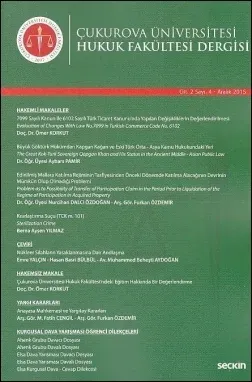 Çukurova Üniversitesi Hukuk Fakültesi Dergisi Cilt:2 Sayı:4 Aralık 2015