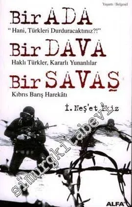 Bir Ada Bir Dava Bir Savaş -         2007