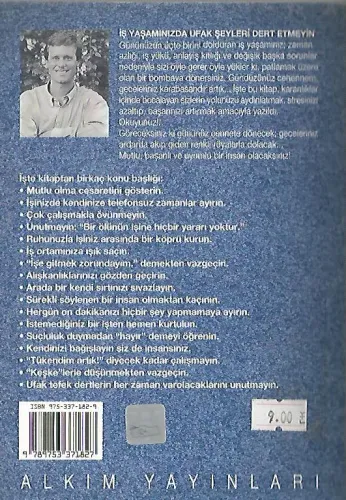 Huzurlu Olmak İstiyorsanız İş Yaşamınızda Ufak Şeyleri Dert Etmeyin ho