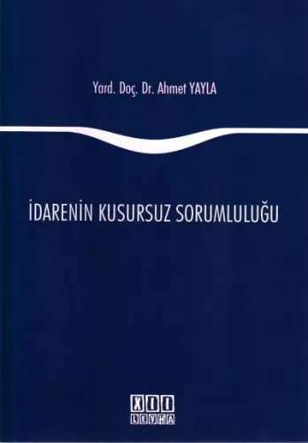 İdarenin Kusursuz Sorumluluğu