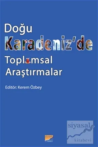 Doğu Karadeniz'de Toplumsal Araştırmalar