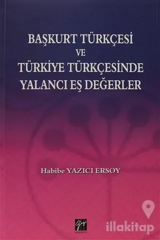 Başkurt Türkçesi ve Türkiye Türkçesinde Yalancı Eş Değerler
