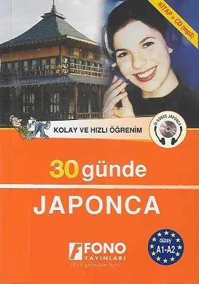 30 Günde Japonca - Kolay ve Hızlı Öğrenim - CD'si Yoktur