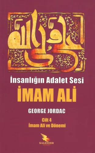 İnsanlığın Adalet Sesi İmam Ali C.4