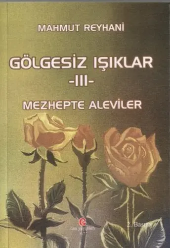Gölgesiz Işıklar 3| Mezhepte Aleviler