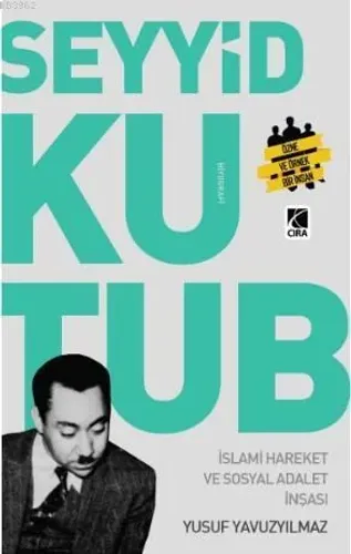 Seyyit Kutup İslami Hareket ve Sosyal Adalet İnşası Seyyit Kutup