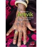 Arevik: Dersim Tertelesinde Bir Ermeni Kızı