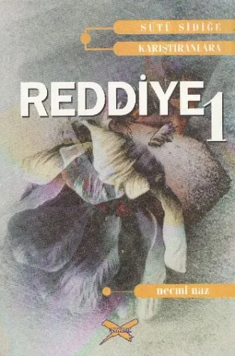 Sütü Sidiğe Karıştıranlara Reddiye-1 (Brd)