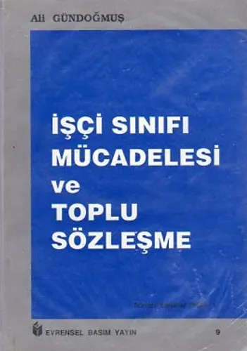 İşçi Sınıfı Mücadelesi Ve Toplu Sözleşme
