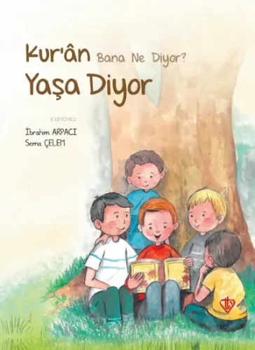 Kuran Bana Ne Diyor Yaşa Diyor