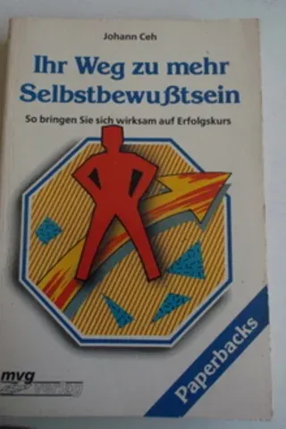 Ihr Weg Zu Mehr Selbstbewubtsein