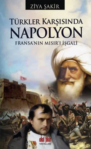 Türkler Karşısında Napolyon; Fransa'nın Mısır'ı İşgali