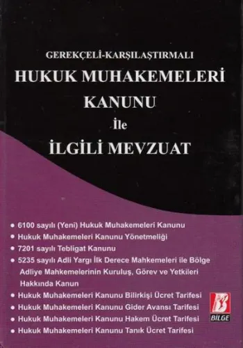 Hukuk Muhakemeleri Kanunu İle İlgili Mevzuat (Gerekçeli - Karşılaştırmalı)