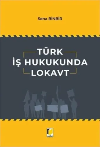 Türk İş Hukukunda Lokavt