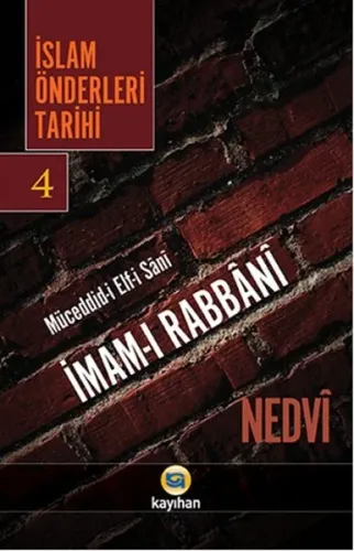 İslam Önderleri Tarihi 4; Müceddid-i Elf-i Sani İmam-ı Rabbani
