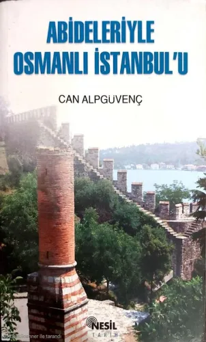 Abideleriyle Osmanlı İstanbul'u