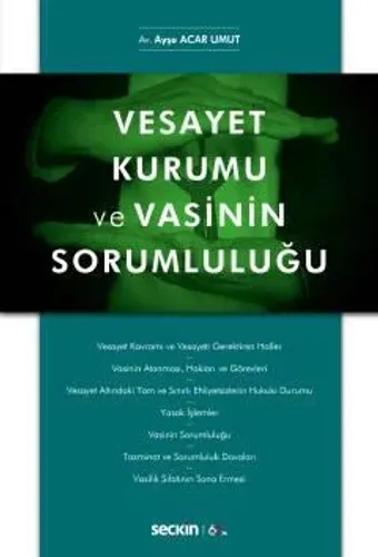 Vesayet Kurumu ve Vasinin Sorumluluğu
