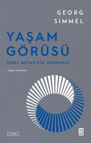 Yaşam Görüsü: Dört Metafizik Denemesi
