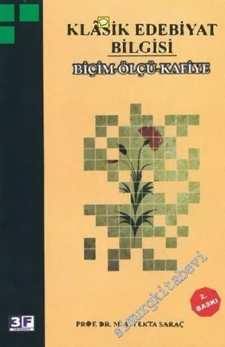 Klasik Edebiyat Bilgisi : Biçim Ölçü Kafiye -
