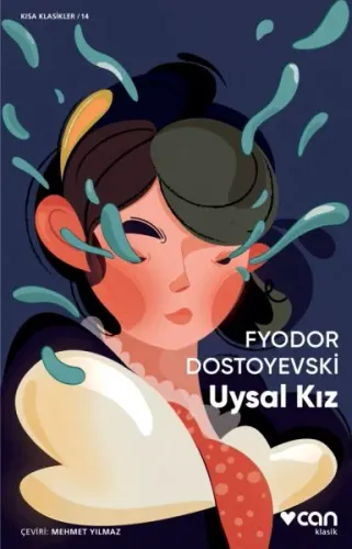 Uysal Kız Fyodor Mihayloviç Dostoyevski