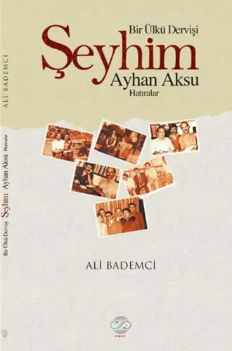 Bir Ülkü Dervişi : Şeyhim Ayhan Aksu