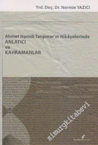 Ahmet Hamdi Tanpınar'ın Hikâyelerinde Anlatıcı ve Kahramanlar -