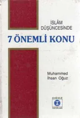 İslam Düşüncesinde 7 Önemli Konu