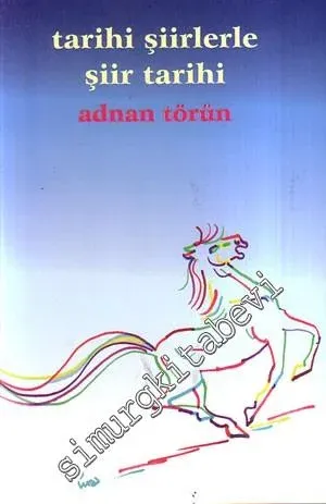 Tarihi Şiirlerle Şiir Tarihi -
