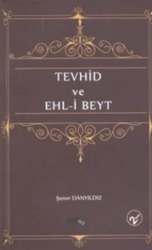 Tevhid ve Ehlibeyt Şener Danyıldız