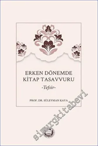 Erken Dönemde Kitap Tasavvuru -         2023