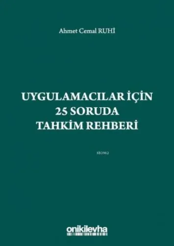 Uygulamacılar için 25 Soruda Tahkim Rehberi