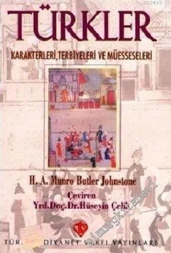 Türkler: Karakterleri, Terbiyeleri ve Müesseseleri -        2008