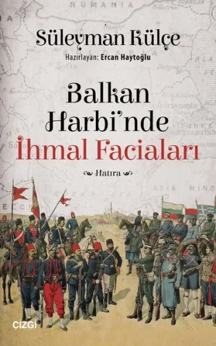 Balkan Harbinde İhmal Faciaları