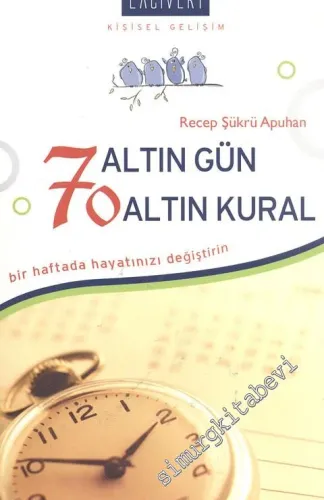 7 Altın Gün 70 Altın Kural -