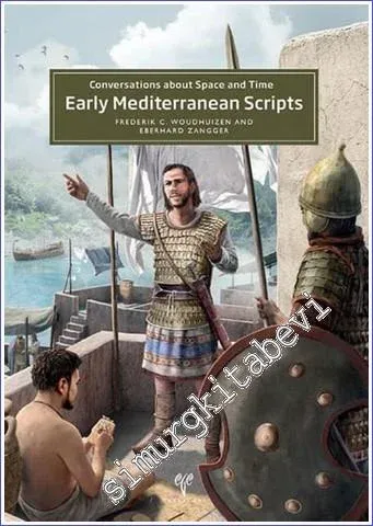 Early Mediterranean Scripts : Conversations about Space and Time -         2021