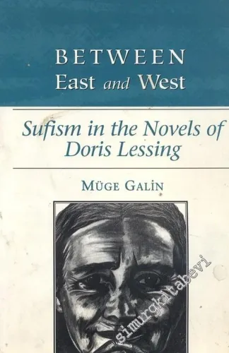 Between East and West: Sufism in the Novels of Doris Lessing -        1997