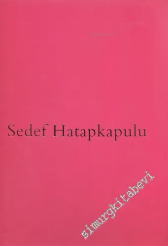 Sedef Hatapkapulu -        2007