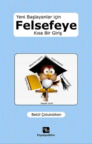 Yeni Başlayanlar için Felsefeye Kısa Bir Giriş