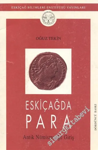 Eskiçağda Para: Antik Nümismatiğe Giriş -        1998