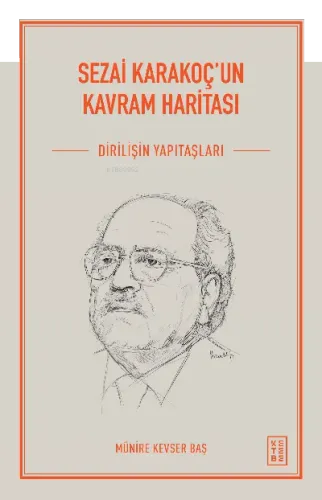 Sezai Karakoç'un Kavram Haritası;Diriliş'in Yapıtaşları